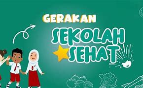 23 123 Go Indonesia Tantangan Gerakan Sekolah Sehat